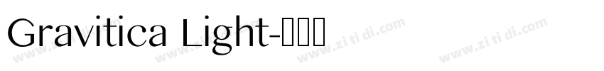 Gravitica Light字体转换 Gravitica Light字体转换